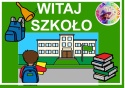 WITAJ SZKOŁO - CAŁY PAKIET AAC, KARTY PRACY, SYMBOLE PCS